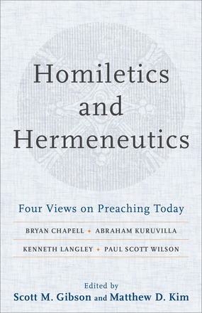 HOMILETICS AND HERMENEUTICS: A REVIEW - The Rephidim Project